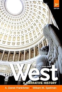 West, The: A Narrative History Since 1400, Volume 2 (Myhistorylab)