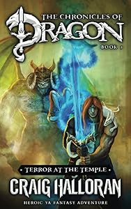 The Chronicles of Dragon: Terror at the Temple (Book 3) (The Chronicles Of Dragon Complete 20-Book Collection)