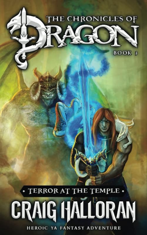 The Chronicles of Dragon: Terror at the Temple (Book 3) (The Chronicles Of Dragon Complete 20-Book Collection) by Craig Halloran