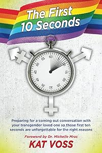 The First Ten Seconds by Kat Voss
