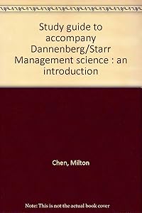 Study guide to accompany Dannenberg/Starr Management science : an introduction
