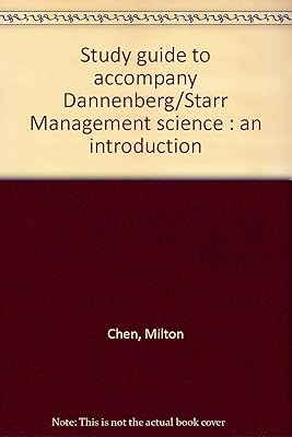 Study guide to accompany Dannenberg/Starr Management science : an introduction