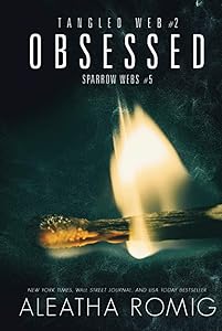 Obsessed: Tangled Web 2 (Sparrow Webs)