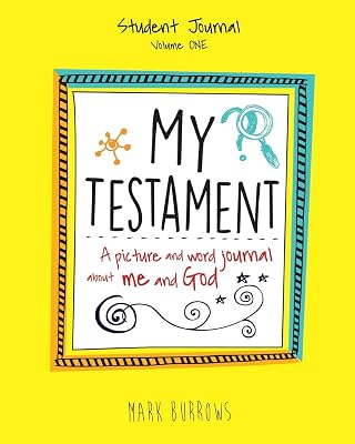 My Testament Student Journal Volume One