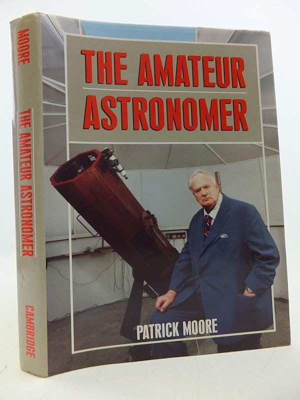 The Amateur Astronomer by Patrick Moore