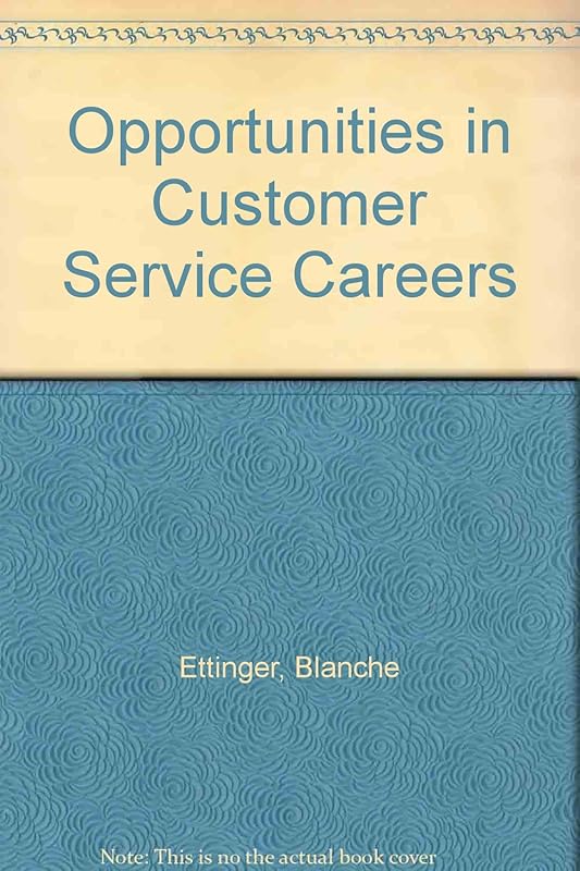Opportunities in Customer Service Careers by Blanche Ettinger