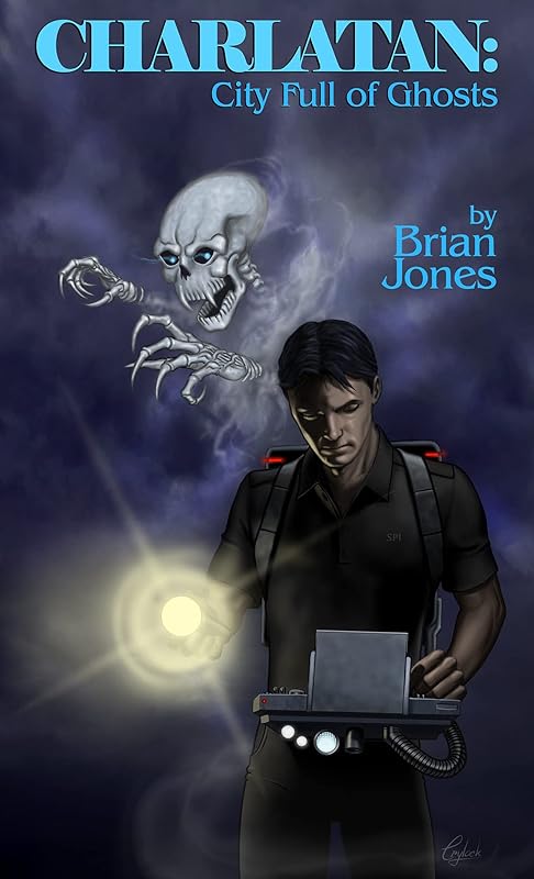Charlatan: City Full of Ghosts by Brian Jones