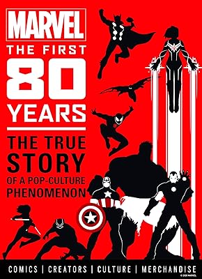 Marvel Comics: The First 80 Years