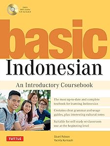 Basic Indonesian: An Introductory Coursebook (Audio Recordings Included) by Stuart Robson
