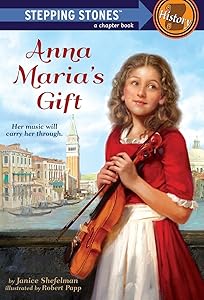 Anna Maria's Gift (A Stepping Stone Book) by Janice Shefelman