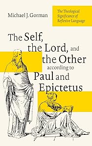 The Self, the Lord, and the Other according to Paul and Epictetus: The Theological Significance of Reflexive Language