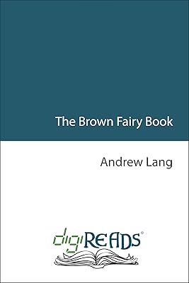The Brown Fairy Book [with Biographical Introduction]