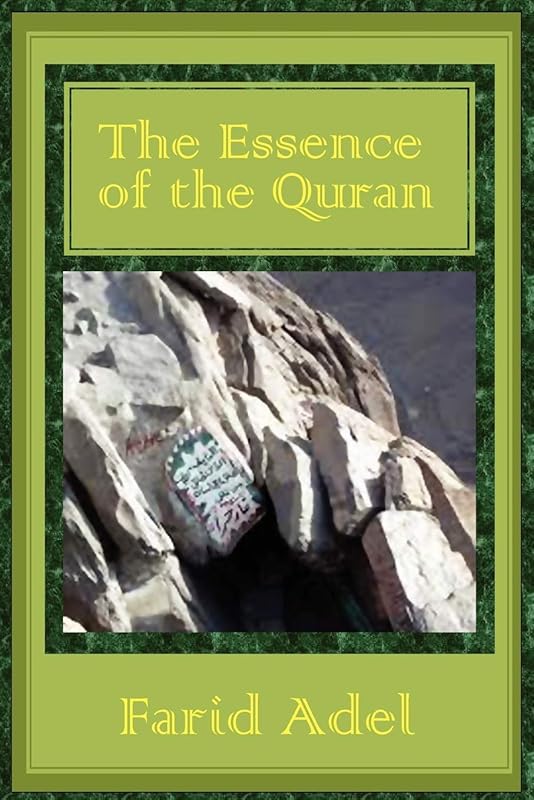 The Essence of the Quran by Farid Adel