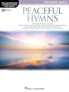 Peaceful Hymns for Tenor Sax: Instrumental Play-Along (Hal Leonard Instrumental Play-along)