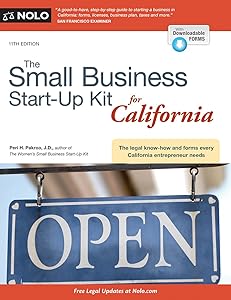 Small Business Start-Up Kit for California, The by Peri Pakroo J.D.