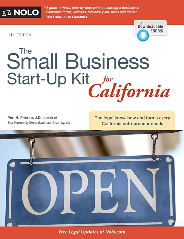 Small Business Start-Up Kit for California, The by Peri Pakroo J.D.