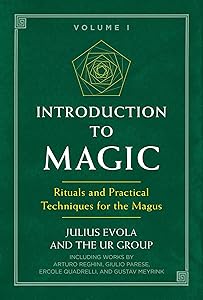 Introduction to Magic: Rituals and Practical Techniques for the Magus