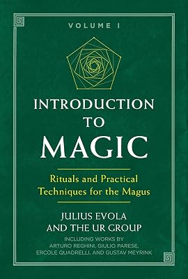 Introduction to Magic: Rituals and Practical Techniques for the Magus