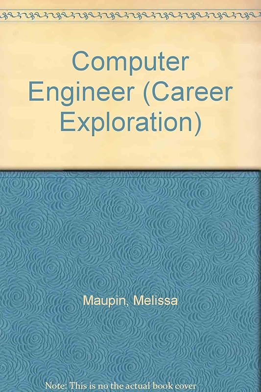 Computer Engineer (Career Exploration) by Melissa Maupin