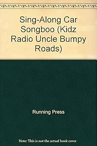 Sing-Along Car Songboo (Kidz Radio Uncle Bumpy Roads)