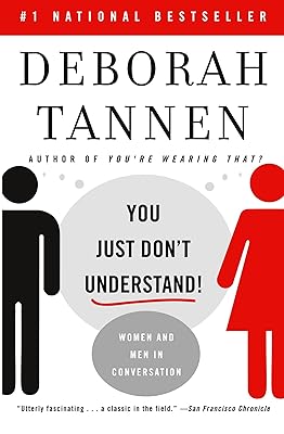 You Just Don't Understand: Women and Men in Conversation