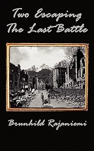 Two Escaping the Last Battle by Brunhild Rajaniemi