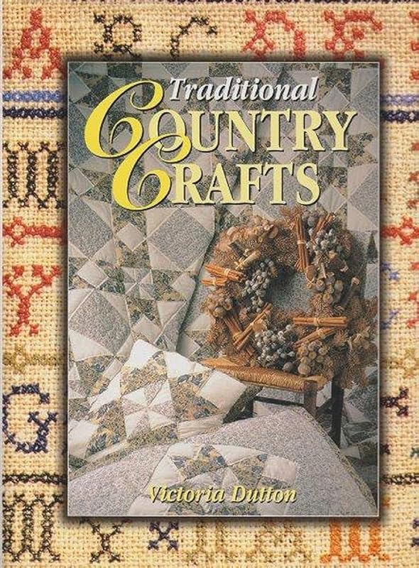 Traditional Country Crafts by Victoria Dutton