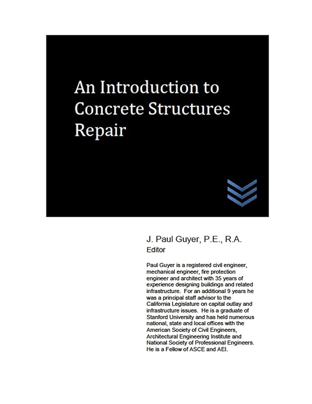 An Introduction to Concrete Structures Repair (Concrete Engineering) by J.  Paul Guyer