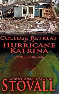 College Retreat with Hurricane Katrina by Aaron Joseph Moore Stovall