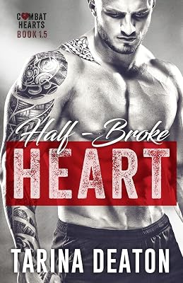 Half-Broke Heart (Combat Hearts)