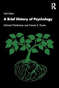 A Brief History of Psychology by Michael Wertheimer