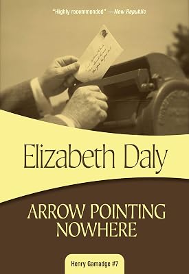 Arrow Pointing Nowhere: Henry Gamadge #7