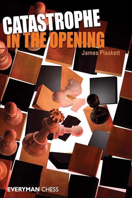 Catastrophe in the Opening by James Plaskett