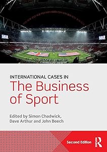 International Cases in the Business of Sport by Dave Arthur