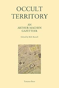 Occult Territory: An Arthur Machen Gazetteer