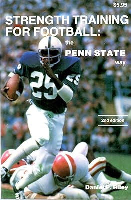 Strength Training for Football: The Penn State Way (142P)