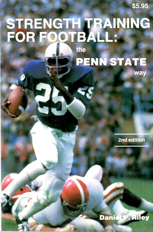 Strength Training for Football: The Penn State Way (142P) by Daniel P. Riley