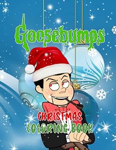 Goosebumps Christmas Coloring Book: Goosebumps Christmas Awesome Coloring Books For Adults, Boys, Girls Perfect Gift Birthday Or Holidays