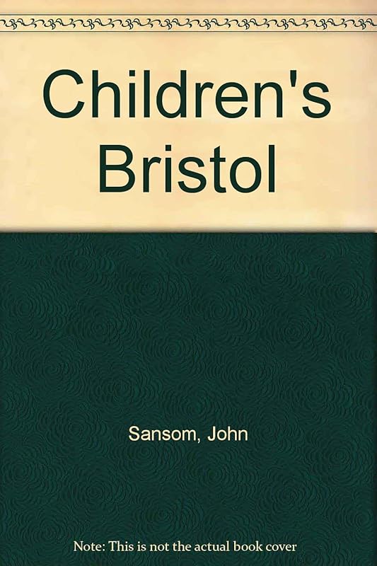 Children's Bristol by John Sansom