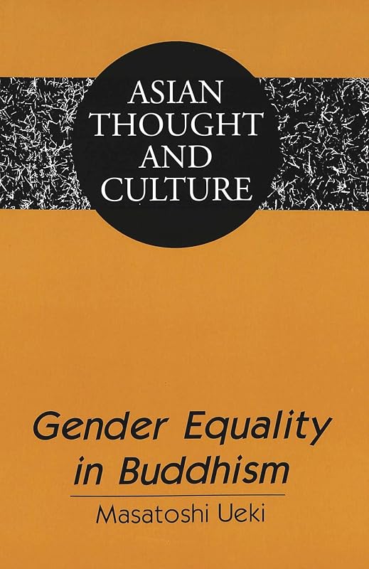 Gender Equality in Buddhism by Masatoshi Ueki