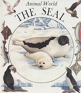 Seal (Animal World) (English and French Edition) by Anne-Marie Dalmais