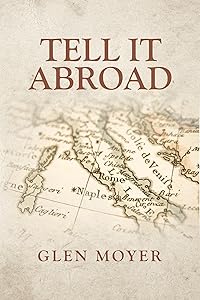 Tell it Abroad by Glen Moyer