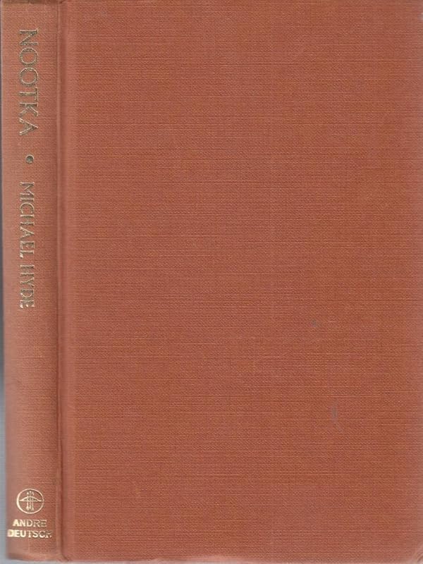 Nootka: The Adventures of John Jewitt Among the Red Indians by Michael Hyde