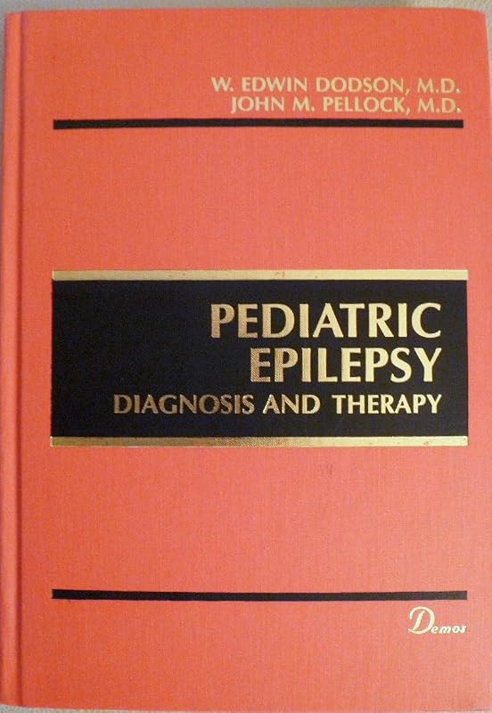Pediatric Epilepsy: Diagnosis and Therapy by W. Edwin Dodson