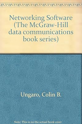 Networking Software (McGraw-Hill Data Communications Book Series)
