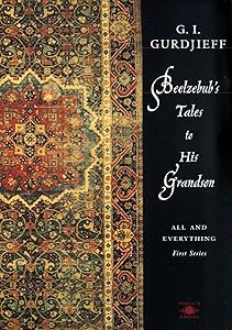 Beelzebub's Tales to His Grandson: All and Everything, First Series (Compass) by G. I. Gurdjieff