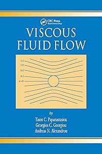 Viscous Fluid Flow by Tasos Papanastasiou