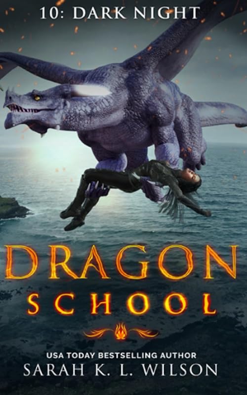 Dragon School: Dark Night by Sarah K. L. Wilson
