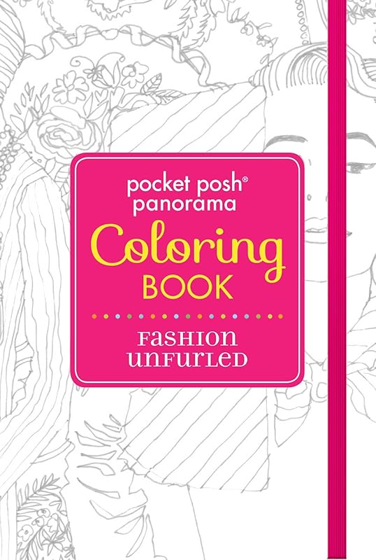 Pocket Posh Panorama Adult Coloring Book: Fashion Unfurled: An Adult Coloring by Andrews McMeel Publishing