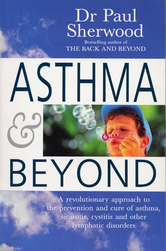Asthma And Beyond by Paul Sherwood